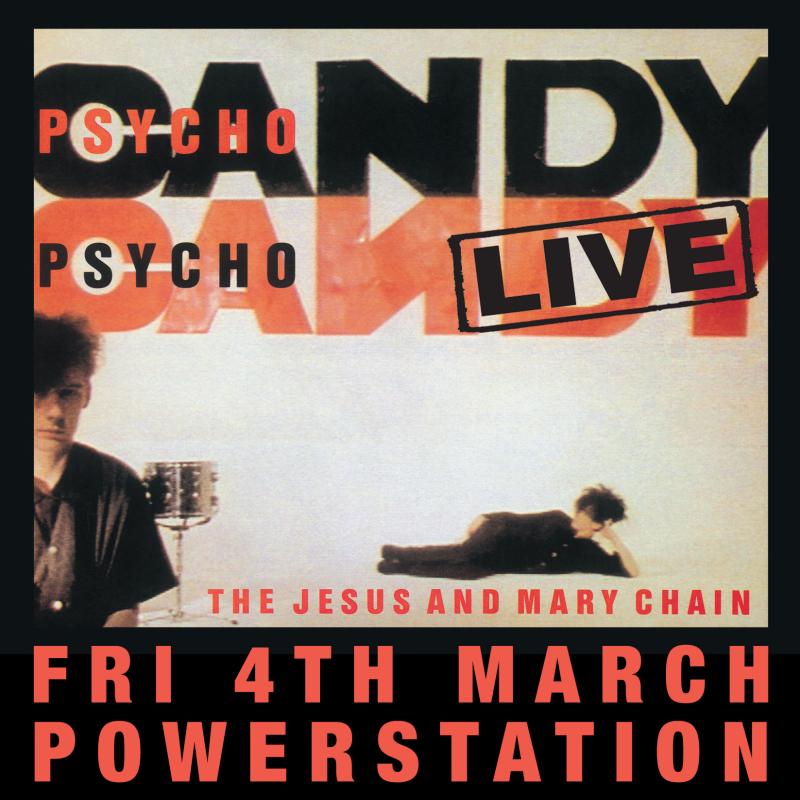 The Jesus & Mary Chain | Psychocandy Live