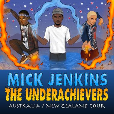 Mick Jenkins & The Underachievers with Baro