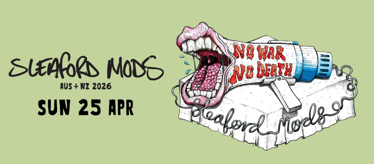 Sleaford Mods - Powerstation - Sunday 25 April