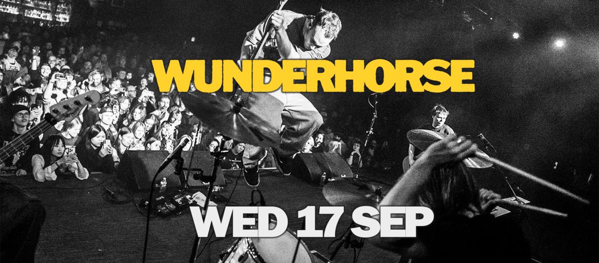 Wunderhorse - Powerstation - Wed 17 Sep