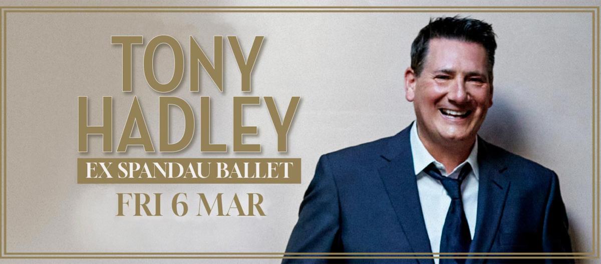 Tony Hadley ex Spandau Ballet - Powerstation - Froday 6 March