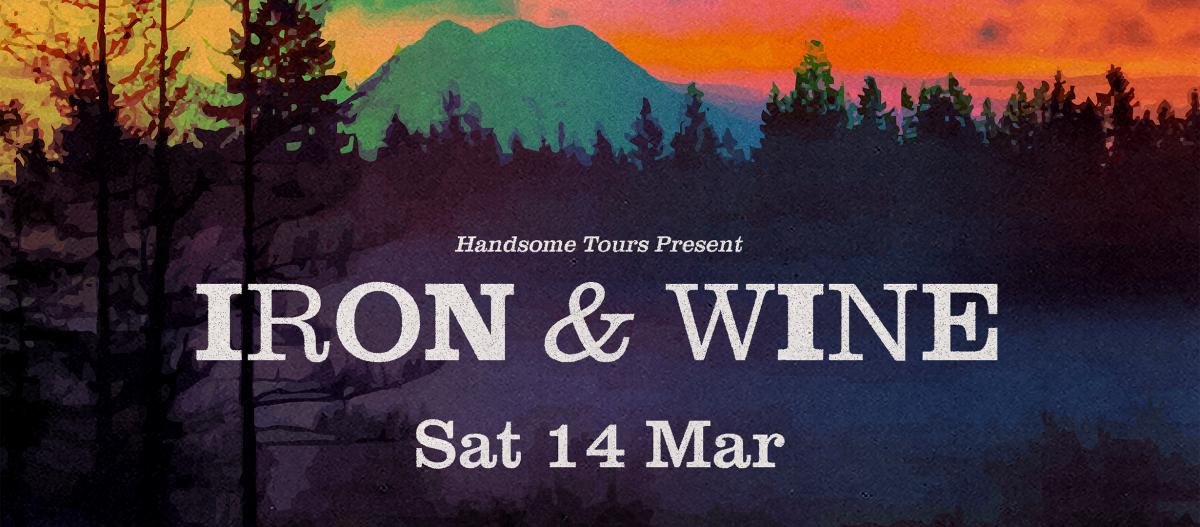 Handsome Tours present Iron & Wine - Sat 14 May - Powerstation