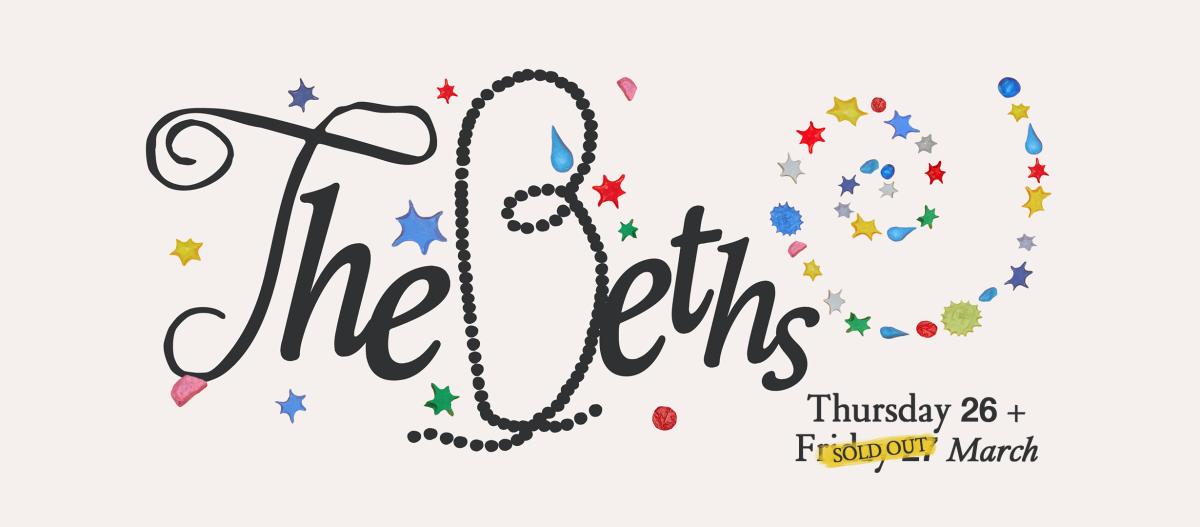 THE BETHS - MAIN BANNER SOLD OUT FRIDAY