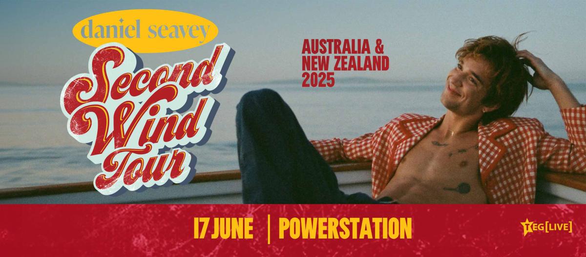Daniel Seavey Second Wind Tour - Australia and New Zealand Tour - 17 June - Powerstation